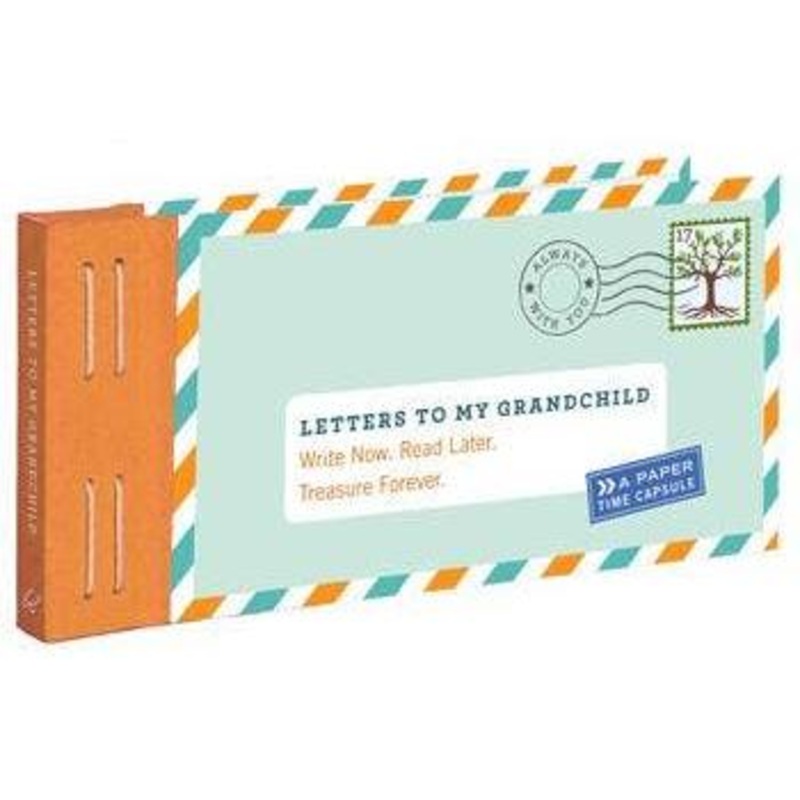 Chronicle Books – Letters to My Grandchild